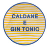 PIATTINO  CALDANE E GIN TONIC