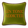 Cuscino  "GIN TONICADDICTED"