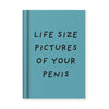QUADERNINO LIFE SIZE PICTURES OF YOUR PENIS