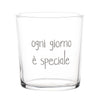 Bicchiere OGNI GIORNO È SPECIALE