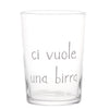Bicchiere decoro CI VUOLE UNA BIRRA