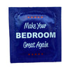 PRESERVATIVO  MAKE YOUR BEDROOM GREAT AGAIN