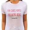 t-shirt "PER CERTI VERSI PER ALTRI BEVI" new-50%